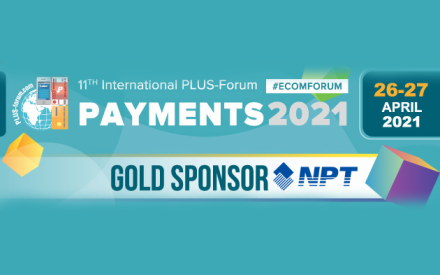 NPT announces its expansion into the Russian market during the 11th International PLUS-Forum PAYMENT BUSINESS 2021 in Moscow