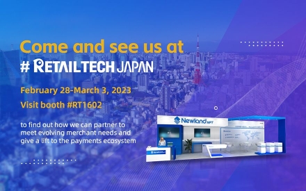 Step up with Newland NPT at RETAILTECH JAPAN 2023 to transform your customer journey