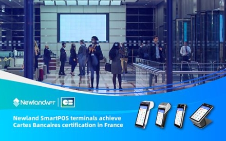 Newland SmartPOS terminals achieve Cartes Bancaires certification in France