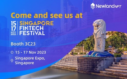 Join journey with Newland NPT at the Singapore FinTech Festival 2023-Experience the newest additions to our robust Android SmartPOS family!